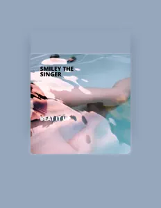 Smiley The Singerを聴いたり、ミュージックビデオを鑑賞したり、経歴やツアー日程などを確認したりしましょう！