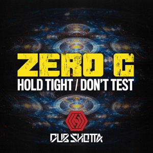 Hold Tight / Don't Test - Single