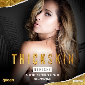 Thick Skin (Remixes) [feat. Amannda]