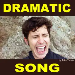Dramatic Song - Single - Toby Turner