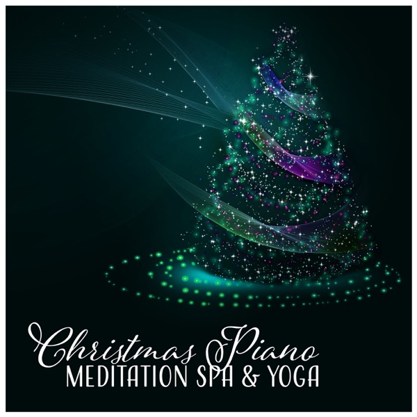 Christmas Piano - Meditation Spa & Yoga, Magic Relaxing Holiday