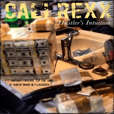 Hustler's Intuition (feat. Sneaky. Taylor, Tip Toe Uno, D. David Wade & Flahdaeh) - Single