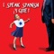 I Speak Spanish, Y Qué !! (Spanish Version ) - Single