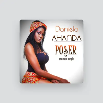 Listen to Daniela Ahanda, watch music videos, read bio, see tour dates & more!