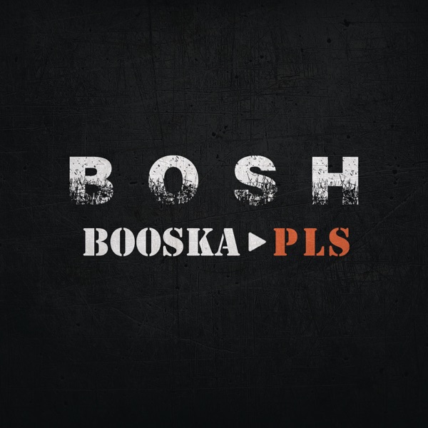 Booska-PLS - Single - Bosh