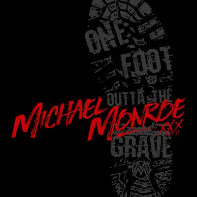 One Foot Outta the Grave - Single - Michael Monroe