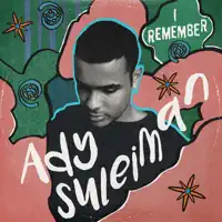 I Remember — Ady Suleiman