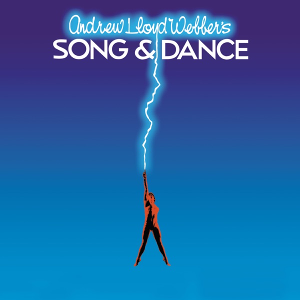 Song and Dance (Live at the Palace Theatre, London) [2005 Remaster] - Andrew Lloyd Webber & Marti Webb