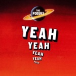 The Pogues - Yeah, Yeah, Yeah, Yeah, Yeah