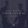 Understand Me (The Remixes) - EP