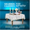 Sholem Aleïchem Sholem Aleichem - Traditional Shabbos Classics