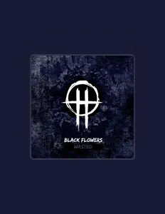 Dengarkan Black Flowers, tonton video musik, baca bio, lihat tanggal tur & lainnya!