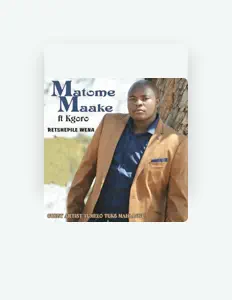 Listen to MATOME MAAKE, watch music videos, read bio, see tour dates & more!