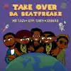 Da Beatfreakz - Take Over (feat. Mr Eazi, Seyi Shay & Shakka)