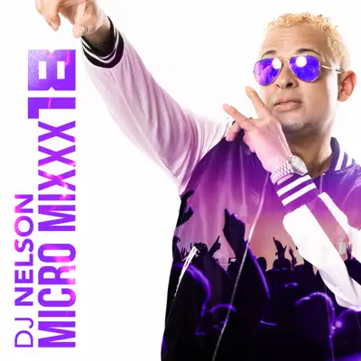 Micro Mixx Vol. 18 - EP - Dj Nelson
