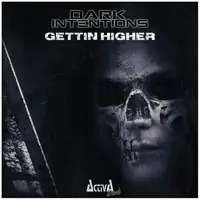 Getting Higher — Dark Intentions