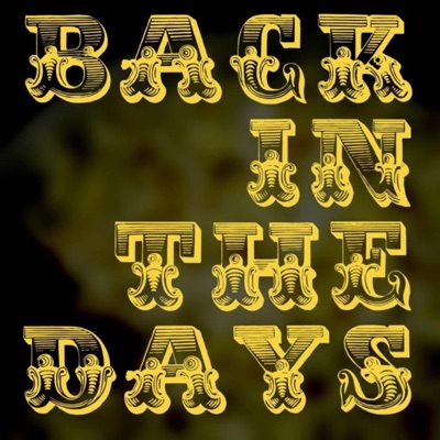 Back in the Days - Single