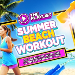 The Playlist - Summer Beach Workout