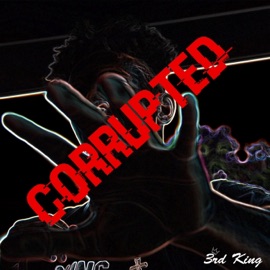 Corrupted 3rd King & T1K