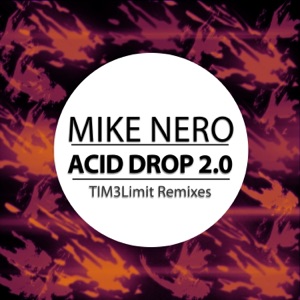Acid Drop 2.0 (Remixes) - Single