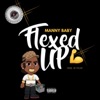 Flexed Up - Single