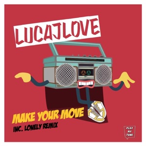 Make Your Move - Single
