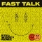 Fast Talk (Still Woozy Remix) - Houses lyrics