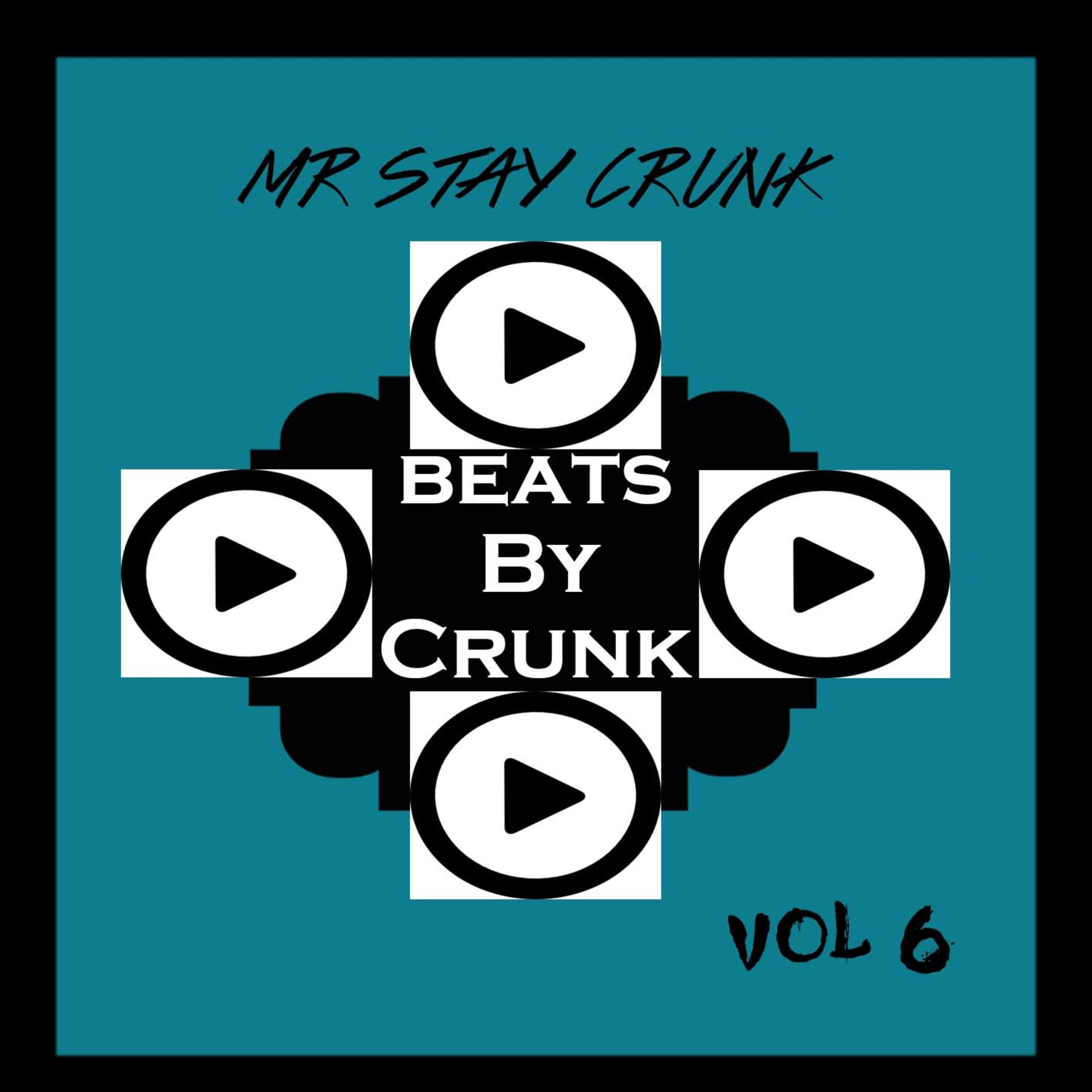Beats by Crunk 6