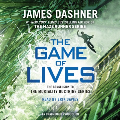 The Game of Lives (The Mortality Doctrine, Book Three) (Unabridged)