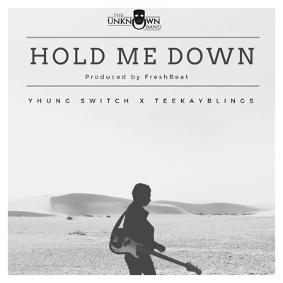 Hold Me Down (feat. Yhung Switch) - Single