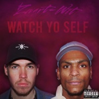 Watch Yo Self - Single - Zwart-Wit