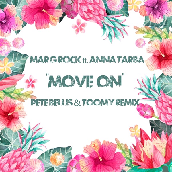 Move on (feat. Anna Tarba, Pete Bellis & Tommy Remix)
