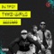 Two Girls (feat. Skales & Popito) - DJ Tipsy lyrics