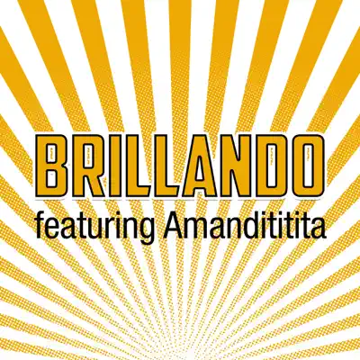 Brillando - Single - Amandititita