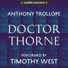 Doctor Thorne (Unabridged) - Anthony Trollope