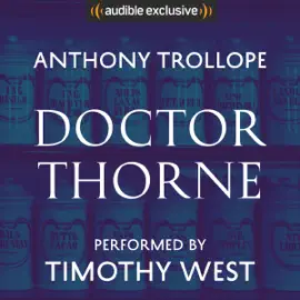 Doctor Thorne (Unabridged)