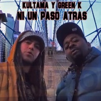 Ni un Paso Atrás (feat. Green K) - Single - Kultama