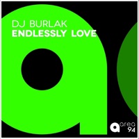 Endlessly Love - Single - DJ Burlak