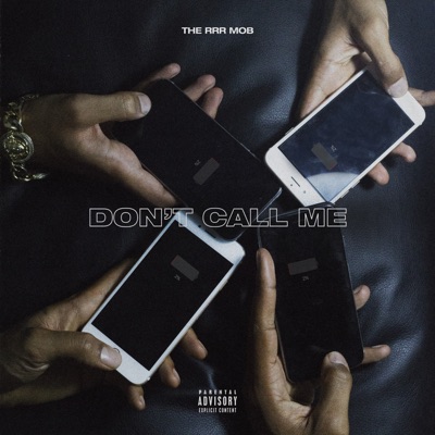 Don't Call Me - Single