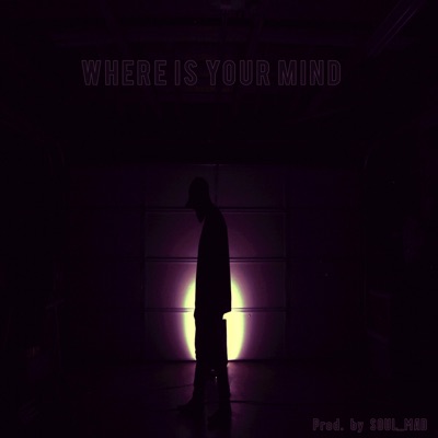 Where Is Your Mind? - Single