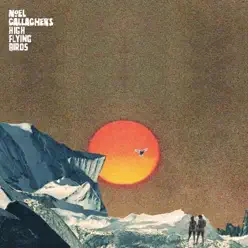 She Taught Me How to Fly - Single - Noel Gallagher's High Flying Birds She Taught Me How to Fly - Single - Noel Gallagher's High Flying Birds