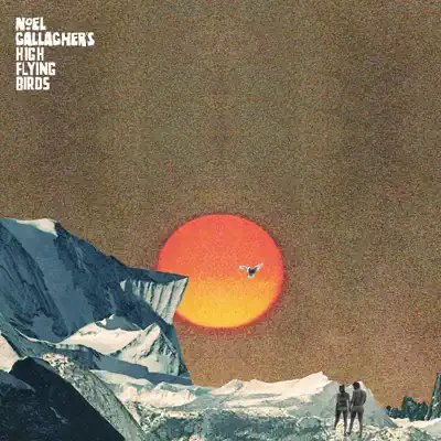 She Taught Me How to Fly - Single - Noel Gallagher's High Flying Birds She Taught Me How to Fly - Single - Noel Gallagher's High Flying Birds