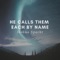 He Calls Them Each by Name artwork