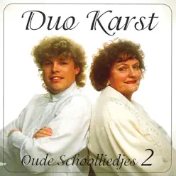 Oude Schoolliedjes - Deel 2 - Duo Karst