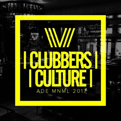 Clubbers Culture (ADE MNML 2017)