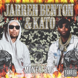 Money Bag Jarren Benton & Kato