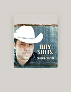 Roy Solis: песни, клипы, биография, даты выступлений и многое другое.