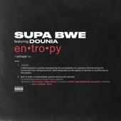 Supa Bwe - Entropy (feat. Dounia)