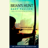 Brian's Hunt (Unabridged) - Gary Paulsen