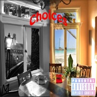 Choices - Kilo the Rapper